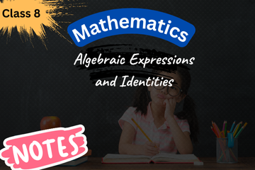 Algebraic Expressions and Identities